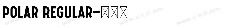 polar regular字体转换